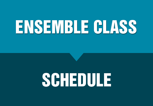Ensemble Class Schedule